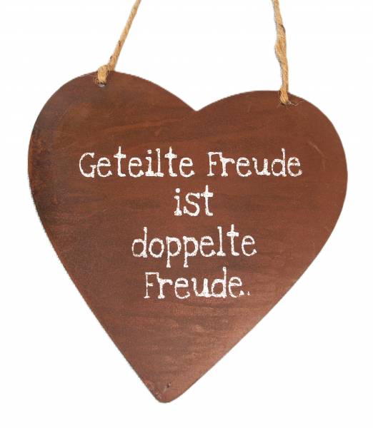 Rost-Herz mit Spruch: "Geteilte Freude ist doppelte Freude."